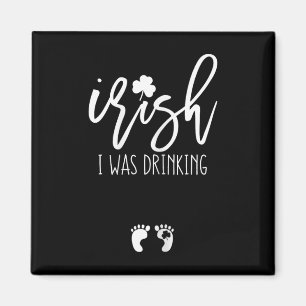 Irisch Ich Trank Lustig St Patricks Day Schwanger Magnet