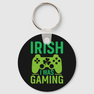 Irisch Ich War Gaming Lustiger St Patricks Day Gam Schlüsselanhänger