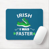 Irisch Ich War Schneller Lustiger Lauf St. Patrick Mousepad (Mit Mouse)