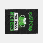 Irisch kannst du mir ein Bier reichen Fleecedecke (Vorderseite (Horizontal))