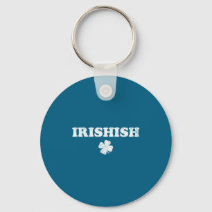 Irisch lustiger St. Patricks Tag teilweise Irisch Schlüsselanhänger