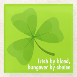 Irisch nach Blut, Hungover nach Choice Green Kleeb Glasuntersetzer