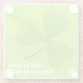 Irisch nach Blut, Hungover nach Choice Green Kleeb Glasuntersetzer (Rückseite)