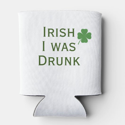 Irisch war ich Betrunken St. Patrick's Day Can Coo Dosenkühler (Rückseite)