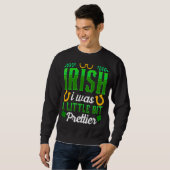Irisch war ich ein bisschen Hübscher St Patricks D Sweatshirt (Vorne ganz)