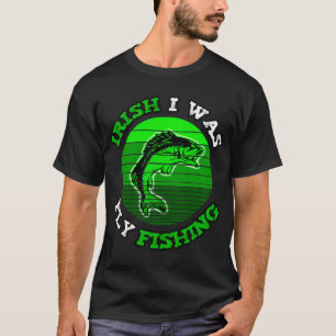 Irisch war ich Fliegenfischen T-Shirt