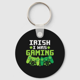 Irisch war ich lustig beim Gamen am St. Patrick's  Schlüsselanhänger