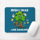 Irisch war Line Dance lustig St. Patricks Day Mousepad (Mit Mouse)