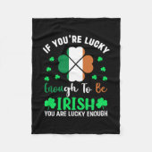 Irisch, wenn du glücklich genug bist, irisch zu se fleecedecke (Vorderseite)