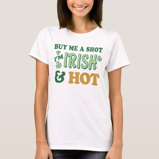 Irischen u. heißen St Patrick T-Shirt (Vorderseite)