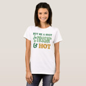 Irischen u. heißen St Patrick T-Shirt (Vorne ganz)