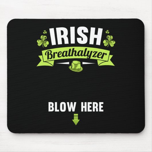Irischer Alkoholtester Pusten Sie Hier St. Patrick Mousepad (Vorne)