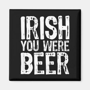 Irischer hättest du lustig Bier St. Patrick's Day  Magnet