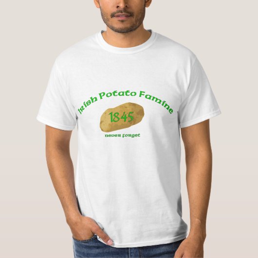 Irischer Kartoffel-Hunger 1845 - vergessen Sie nie T-Shirt (Vorderseite)