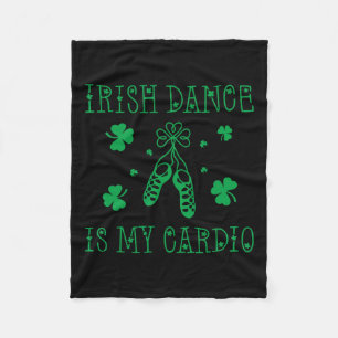 Irischer Tanz ist mein Cardio St. Patricks Tag Fleecedecke
