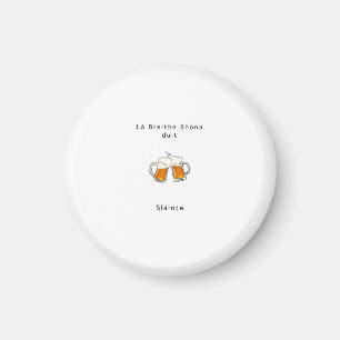 Irisches Geschenk, Prost, Slainte, Geburtstagsgesc Magnet