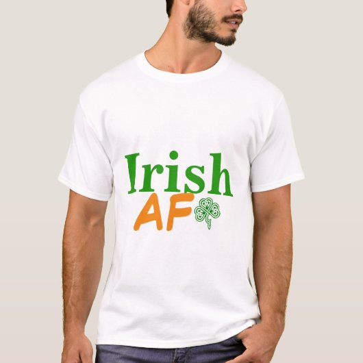 Irish AF Funny T-Shirt (Vorderseite)