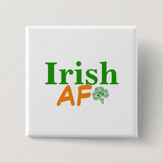 Irish AF Lustig Button (Vorderseite)