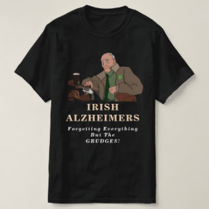 Irish Alzheimer Joke Irish St. Paddy's T - Shirt