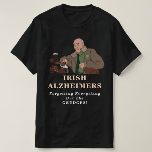 Irish Alzheimer Joke Irish St. Paddy's T - Shirt (Design vorne)