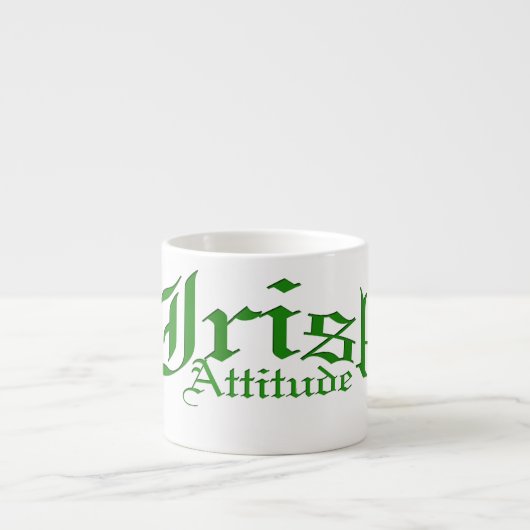 Irish Attitude Espressotasse (Vorderseite)