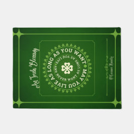 Irish Blessing | Dürfen Sie so lange leben, wie Si Fußmatte
