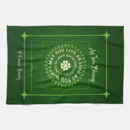 Irish Blessing | Dürfen Sie so lange leben, wie Si Geschirrtuch
