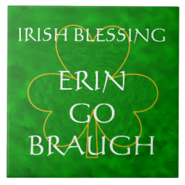 Irish Blessing - "Erin Go Braugh" Fliese