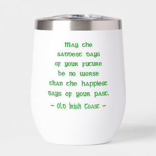 Irish Blessing Mögen die traurigsten Tage der Zuku