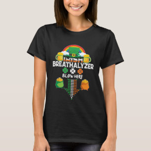 Irish Breathalyzer Blow Here St Paddy Day T-Shirt