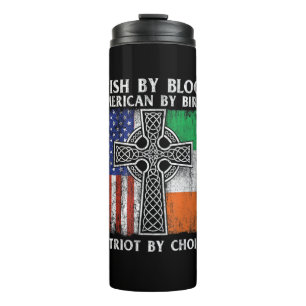 Irish By Blood American By Birth Patriot By Choice Thermosbecher