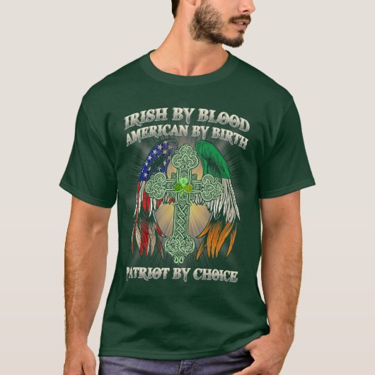 Irish by Blood American by Birth Patriot von T-Shirt (Vorderseite)