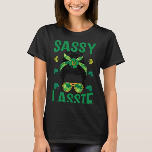 Irish C St Patrick's Day Sassy Lassie T-Shirt (Vorderseite)