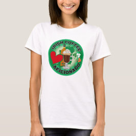 Irish Coffee Aficionado. T-Shirt