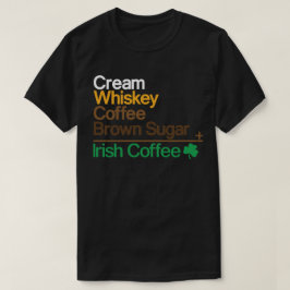 Irish Coffee T-Shirt