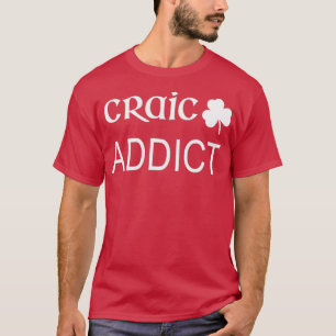 Irish Craic Addict Barkeeper St Patrickx27S Day Hu T-Shirt