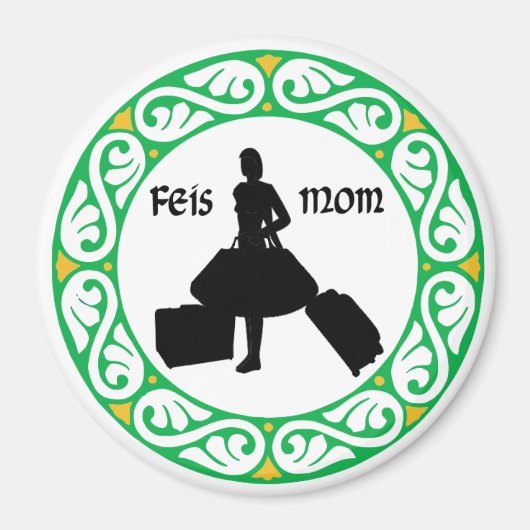 Irish Dance Feis Mama Magnet (Vorne)