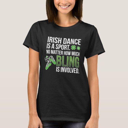 Irish Dance Is A Sport Irish Dancer Irish Dancing T-Shirt (Vorderseite)