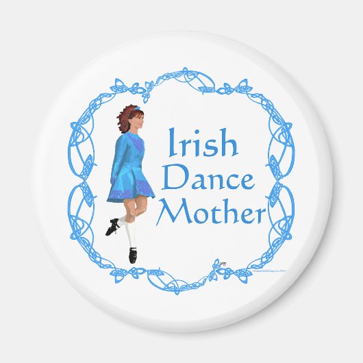Irish Dance Mother - Blue Magnet (Vorne)