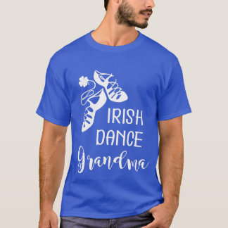 Irish Dance Oma Großmutter Feis T-Shirt