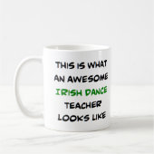 irish dance teacher, awesome kaffeetasse (Links)
