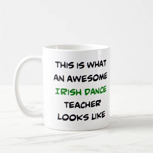 irish dance teacher, awesome kaffeetasse (Links)