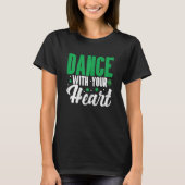 Irish Dancer Ceili Reel Dance Feis Irish Step Danc T-Shirt (Vorderseite)