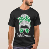 Irish Dancer Messy Bun Irish Dance Irish Dancing T-Shirt (Vorderseite)