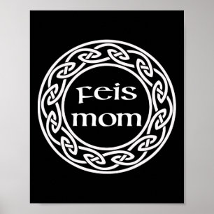 Irish Dancing Gift Graphic - Liebe My Feis Mama Poster
