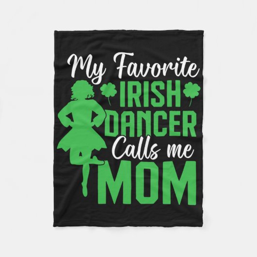 Irish Dancing My Favorite Irish Dancer Mama Irish Fleecedecke (Vorderseite)