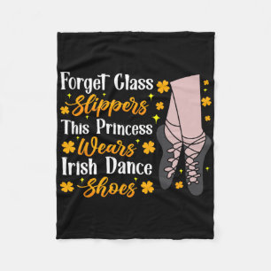 Irish Dancing This Princess Wear Irish Stich Dance Fleecedecke
