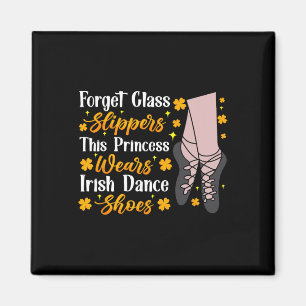 Irish Dancing This Princess Wear Irish Stich Dance Magnet