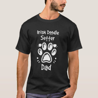 Irish Doodle Setter Dad Irish Setter Poodle Mix Do T-Shirt