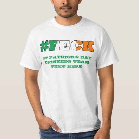 Irish Feck St Patricks Day T-Shirt (Vorderseite)